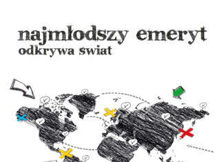 Najmłodszy emeryt odkrywa świat (podróże) podróże